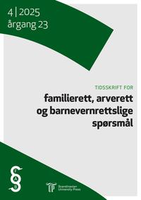Tidsskrift for familierett, arverett og barnevern­rettslige spørsmål
